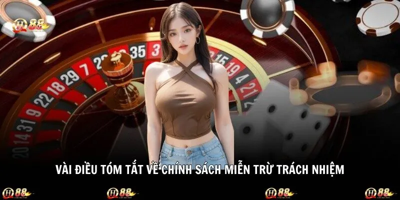 Vài điều tóm tắt về chính sách miễn trừ trách nhiệm